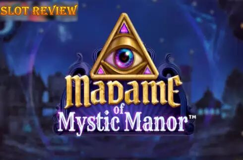 Madame of Mystic Manor slot